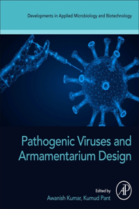 Pathogenic Viruses and Armamentarium Design