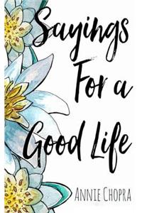 Sayings For A Good Life