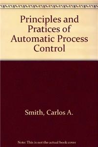 Principles and Pratices of Automatic Process Control