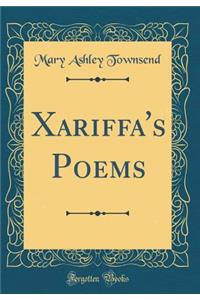 Xariffa's Poems (Classic Reprint)