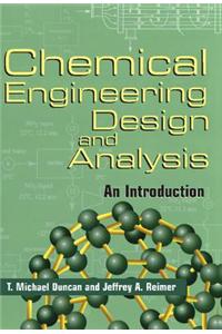 Chemical Engineering Design and Analysis