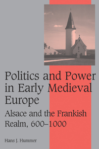 Politics and Power in Early Medieval Europe