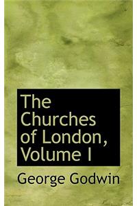 The Churches of London, Volume I