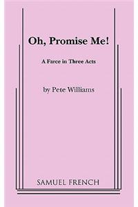 Oh, Promise Me!