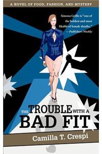 The Trouble with a Bad Fit