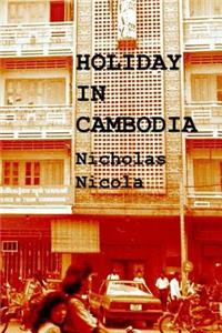 Holiday In Cambodia