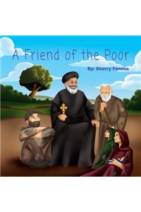 Friend of the Poor: St Abraam Bishop of Fayum