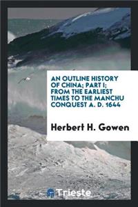 An Outline History of China