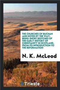 The Churches of Buchan and Notes by the Way