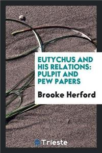 Eutychus and His Relations