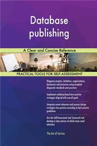 Database publishing A Clear and Concise Reference