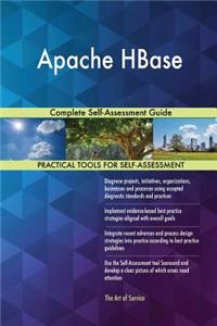 Apache HBase Complete Self-Assessment Guide