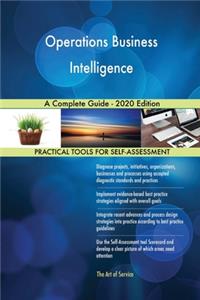 Operations Business Intelligence A Complete Guide - 2020 Edition
