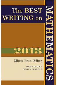 The Best Writing on Mathematics 2013