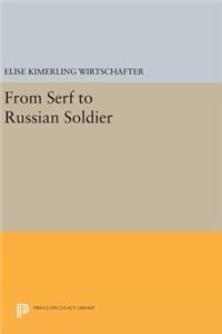 From Serf to Russian Soldier