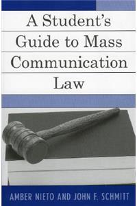 Student's Guide to Mass Communication Law