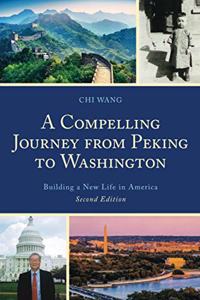 Compelling Journey from Peking to Washington