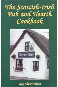 Scottish-Irish Pub and Hearth Cookbook