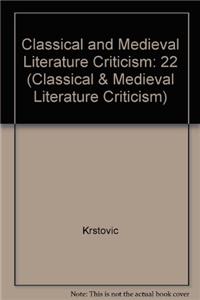 Classical and Medieval Literature Criticism