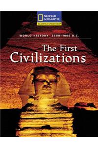 Reading Expeditions (World Studies: World History): The First Civilizations (3500-1000 B.C.)