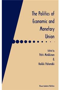 Politics of Economic and Monetary Union