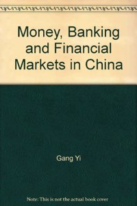 Money, Banking, and Financial Markets in China
