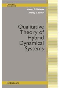 Qualitative Theory of Hybrid Dynamical Systems