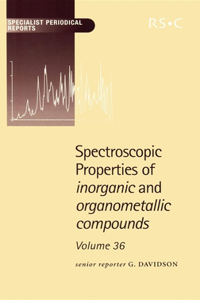 Spectroscopic Properties of Inorganic and Organometallic Compounds