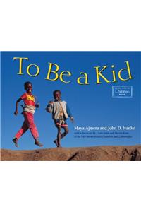 To Be a Kid