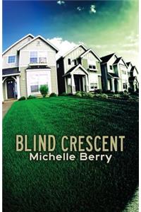 Blind Crescent