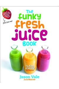 Funky Fresh Juice Book