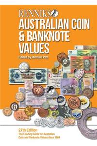 Renniks Australian Coin & Banknote Valuations: The Leading Guide for Australian Coin and Banknote Values Since 1964 - 27th Edition