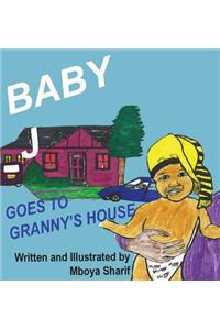 Baby J Goes to Granny's House
