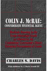 Colin J. McRae. Confederate Financial Agent