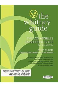 The Whitney Guide - The Los Angeles Preschool Guide - 4th Edition