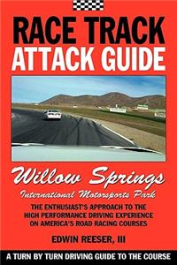 Race Track Attack Guide - Willow Springs