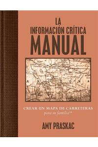 La InformaciÃ³n CrÃ­tica Manual: Crear Un Mapa de Carreteras Para Su Familia