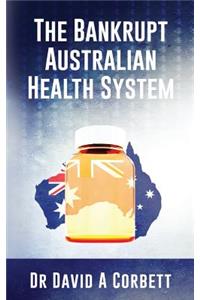 Bankrupt Australian Health System