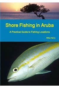 Shore Fishing in Aruba