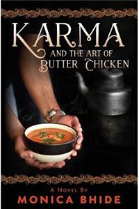 Karma and the Art of Butter Chicken