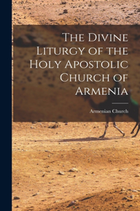 Divine Liturgy of the Holy Apostolic Church of Armenia