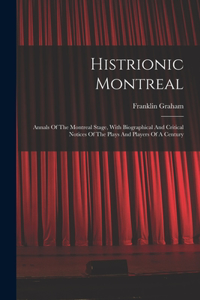 Histrionic Montreal