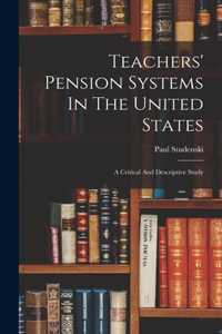 Teachers' Pension Systems In The United States