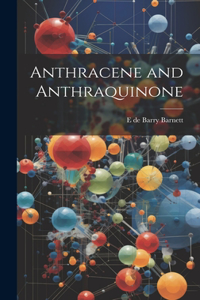 Anthracene and Anthraquinone