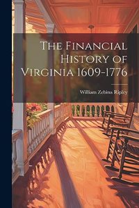 Financial History of Virginia 1609-1776