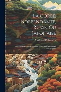 Coree, Independante, Russe, Ou Japonaise
