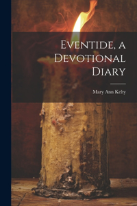 Eventide, a Devotional Diary