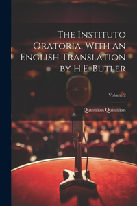 Instituto Oratoria. With an English Translation by H.E. Butler; Volume 2