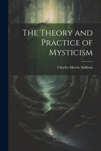 Theory and Practice of Mysticism