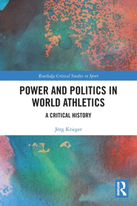 Power and Politics in World Athletics